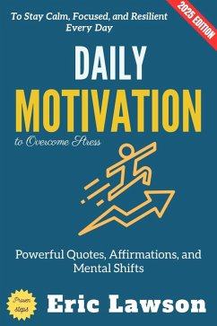 Daily Motivation to Overcome Stress: (eBook, ePUB) - Lawson, Eric