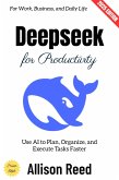 Deepseek for Productivity: (eBook, ePUB)