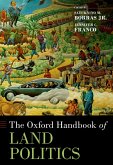 The Oxford Handbook of Land Politics (eBook, PDF) The Oxford Handbook of Land Politics (eBook, PDF)