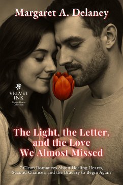 Cover The Light, the Letter, and the Love We Almost Missed (eBook, ePUB)
