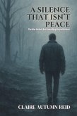 A Silence That Isn't Peace (eBook, ePUB)