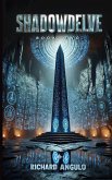 Shadowdelve, Book 2 Shadowdelve, Book 2