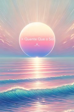 Cover + Quente Que o Sol (eBook, ePUB)