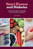 Heart Disease and Diabetes Heart Disease and Diabetes