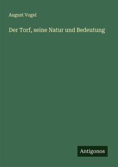 Cover Der Torf, seine Natur und Bedeutung