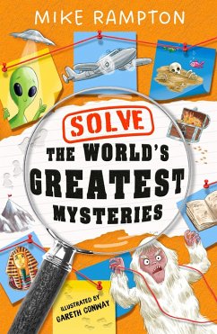 Solve the World's Greatest Mysteries - Rampton, Mike