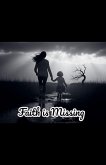 Faith is Missing Faith is Missing