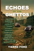 ECHOES Of THE GHETTOS ECHOES Of THE GHETTOS