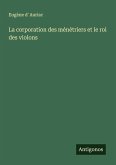 La corporation des ménétriers et le roi des violons