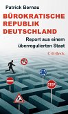 Bürokratische Republik Deutschland (eBook, ePUB) Bürokratische Republik Deutschland (eBook, ePUB)
