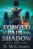 Forged In Pain And Shadows