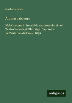 Amore e dovere - Rossi, Gaetano Amore e dovere - Rossi, Gaetano