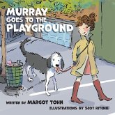 Murray Goes to the Playground Murray Goes to the Playground