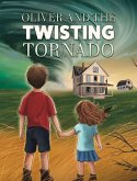 Oliver and the Twisting Tornado Oliver and the Twisting Tornado