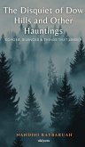 The Disquiet of Dow Hills and Other Hauntings The Disquiet of Dow Hills and Other Hauntings