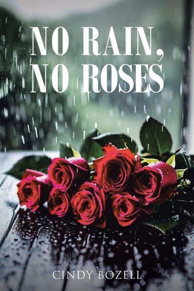 No Rain, No Roses No Rain, No Roses