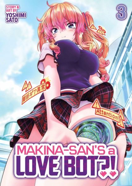 Makina-San's a Love Bot?! Vol. 3 Makina-San's a Love Bot?! Vol. 3