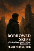 Borrowed Skins (eBook, ePUB)
