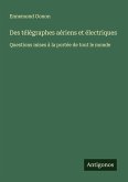 Des télégraphes aériens et électriques