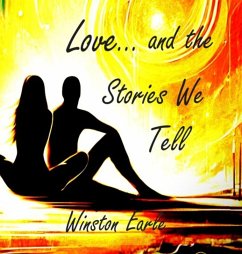 Cover LOVE AND THE STORIES WE TELL