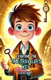 Evan and the Time Traveler's Key (eBook, ePUB)