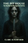 The Pit House (eBook, ePUB)