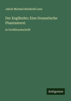Cover Der Engländer; Eine Dramatische Phantasterei