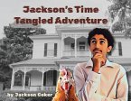 Jackson's Time Tangled Adventure