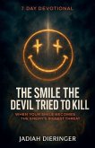 The Smile the Devil Tried to Kill