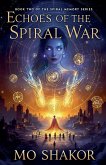 Echoes of the Spiral War Echoes of the Spiral War