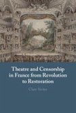 Theatre and Censorship in France from Revolution to Restoration Theatre and Censorship in France from Revolution to Restoration