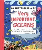 My Encyclopedia of Very Important Oceans My Encyclopedia of Very Important Oceans