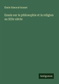 Essais sur la philosophie et la religion au XIXe siècle Essais sur la philosophie et la religion au XIXe siècle