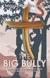 The Big Bully - Bild 1