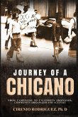 Journey of A Chicano Journey of A Chicano