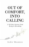 Out of Comfort, Into Calling