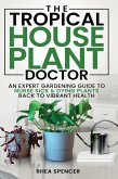 The Tropical Houseplant Doctor