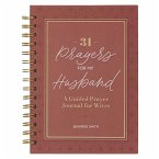 31 Prayers for My Husband; A Guided Prayer Journal