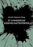 27 chinesische Eigenschaftswörter 27 chinesische Eigenschaftswörter