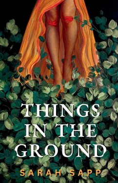 Things in the Ground - Sapp, Sarah