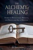 The Alchemy Of Healing The Alchemy Of Healing
