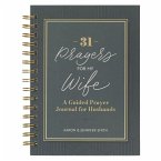 31 Prayers for My Wife; A Guided Prayer Journal