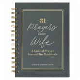 31 Prayers for My Wife; A Guided Prayer Journal