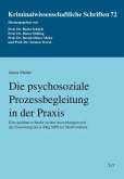 Die psychosoziale Prozessbegleitung in der Praxis Die psychosoziale Prozessbegleitung in der Praxis