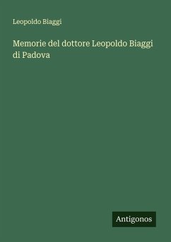Cover Memorie del dottore Leopoldo Biaggi di Padova