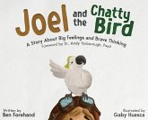 Joel and the Chatty Bird Joel and the Chatty Bird