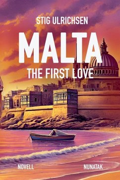 Malta - The First Love - Ulrichsen, Stig