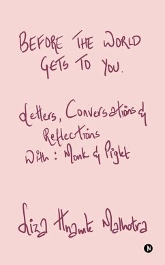 Before The World Gets to You - Liza Hnamte Malhotra