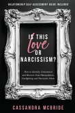Is This Love or Narcissism?