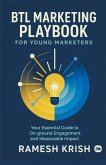 BTL Marketing Playbook BTL Marketing Playbook